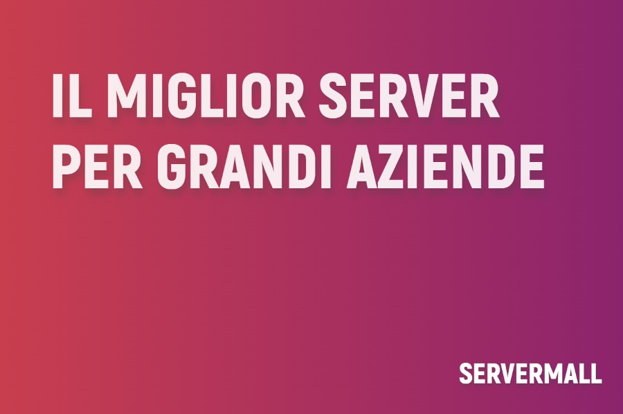 Miglior server per grandi aziende
