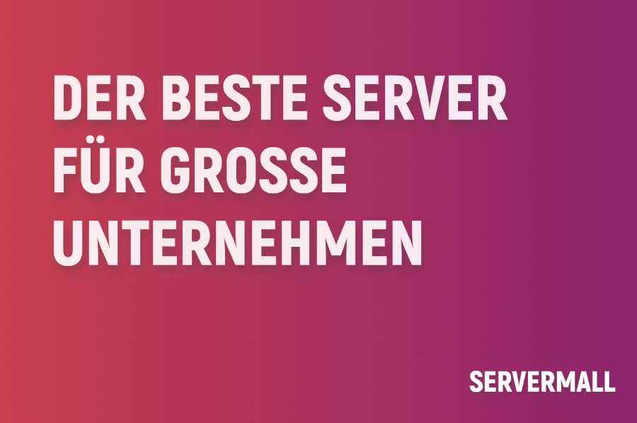 Bester Server für große Unternehmen